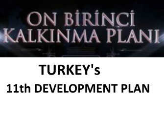 Turkey’s Parliament ratifies 11th Development Plan Turkey’s Parliament ratifies 11th Development Plan
